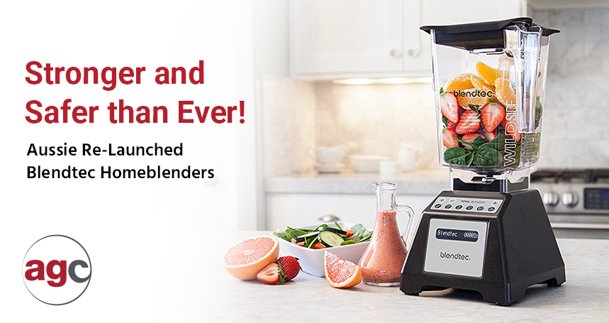 Stronger and Safer than Ever! Aussie Re-Launched Blendtec Homeblenders